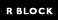 R Block